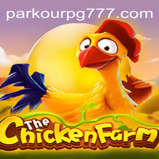 Exploring the Exciting World of ChickenFarm: The Ultimate Parkour PG Experience from Brazil's #1 Online Cassino