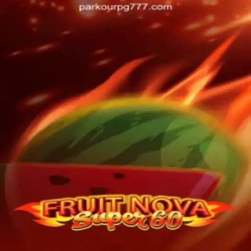 Exploring the Excitement of FruitNovaSuper60